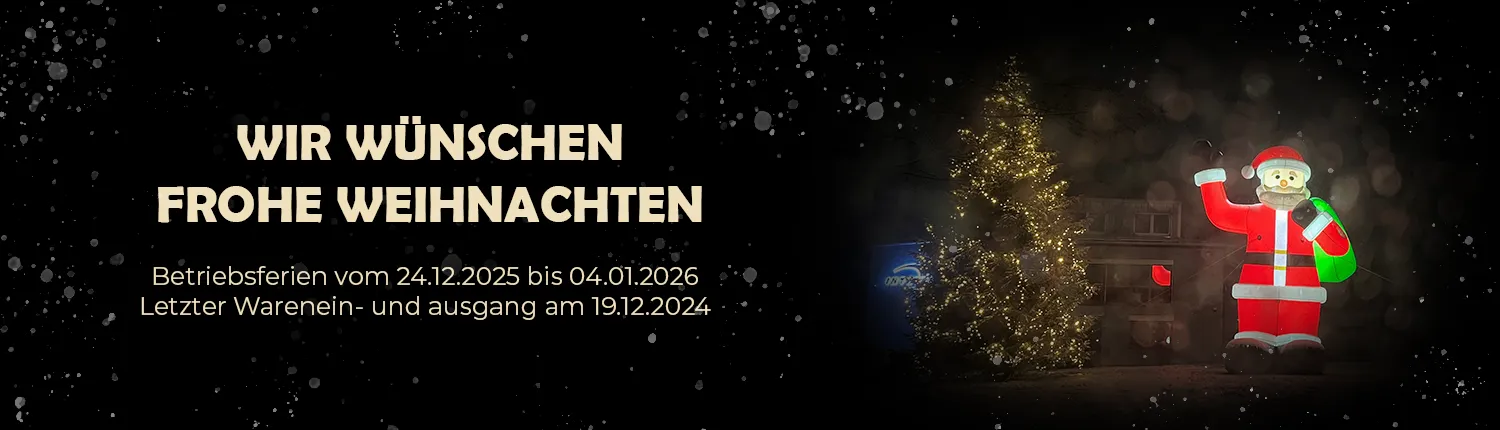 Betriebsferien vom 24.12.2025 bis 04.01.2026. Letzter Warenein- und ausgang dieses Jahr am 19.12.2024.